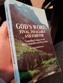 God's Word, Final, Infallible and Forever