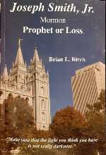 Joseph Smith, Jr. Mormon Prophet or Loss